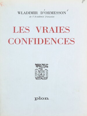 cover image of Les vraies confidences